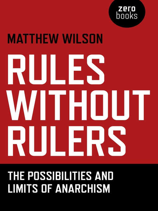 Title details for Rules Without Rulers by Matthew Wilson - Available